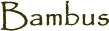 Bambus
